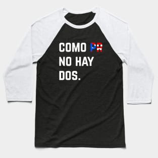 Como Puerto Rico No Hay Dos Puerto Rican Pride Baseball T-Shirt